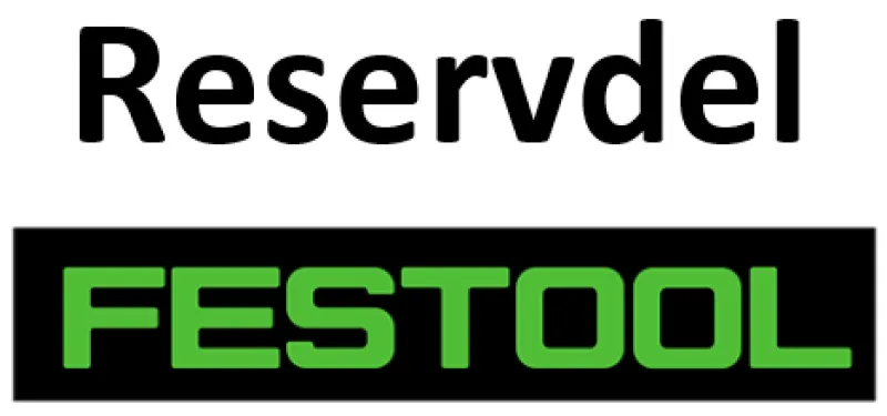 Festool reservdel 200218| Reservdelar
